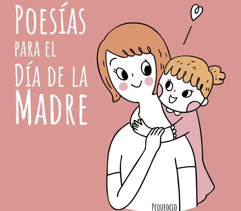 Poemas del Día de la Madre (15 poesías para felicitar a mamá) - Pequeocio Poemas del Día de la Madre (15 poesías para felicitar a mamá) - Pequeocio