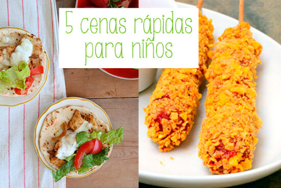 Cenas rápidas para niños