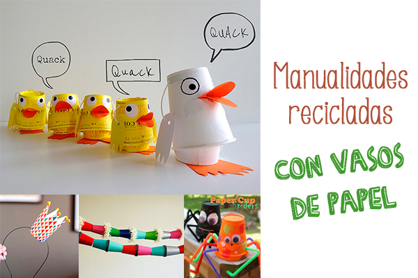 Manualidades recicladas con vasos