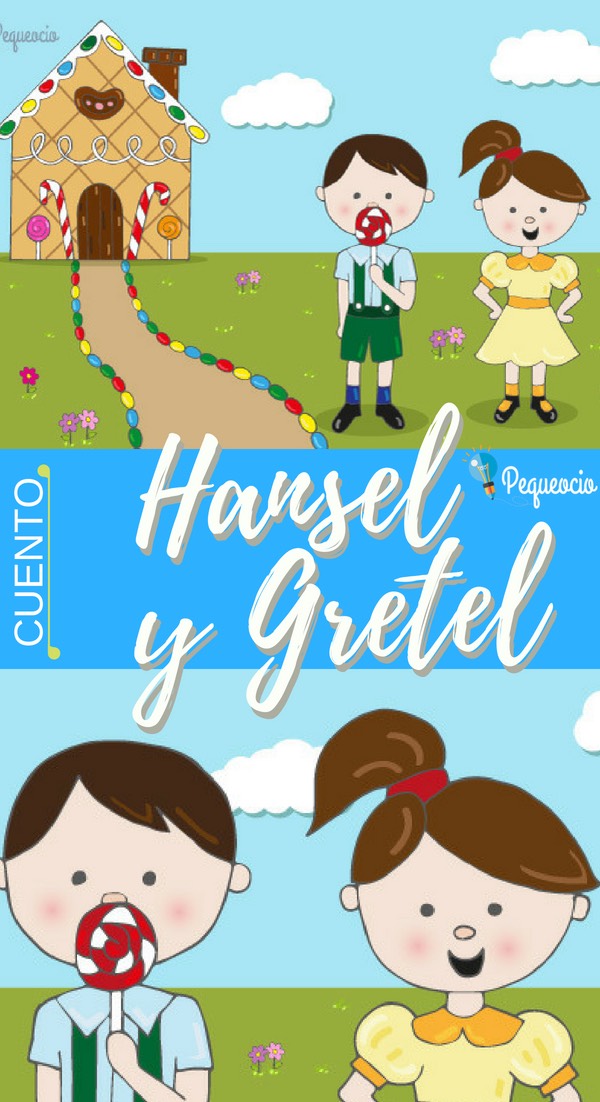 Cuento de Hansel y Gretel - Pequeocio