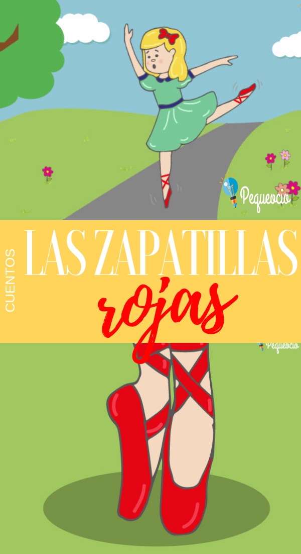 Cuento de Las zapatillas rojas Pequeocio