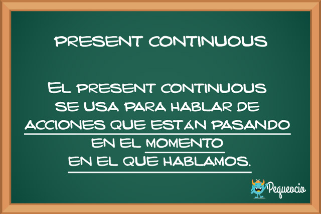 Cómo se usa el present continuous