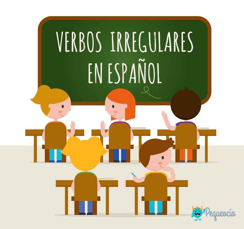 Verbos Irregulares En Espanol Cuales Son Y Como Se Conjugan