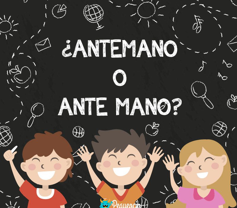 ¿se escribe antemano o ante mano?