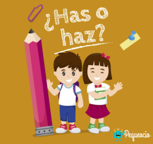 HAS o HAZ, ¿cómo se escribe? [con ejemplos] - Pequeocio