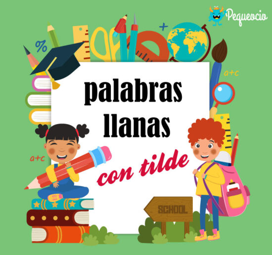 Palabras llanas que llevan tilde