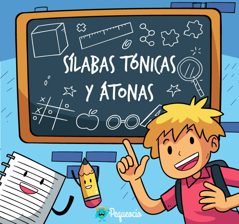 Sílaba tónica y átona (explicación con ejemplos) | Pequeocio