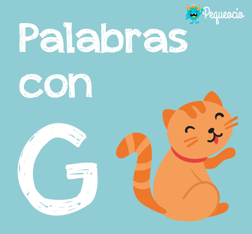 200 ejemplos de palabras con G - Pequeocio