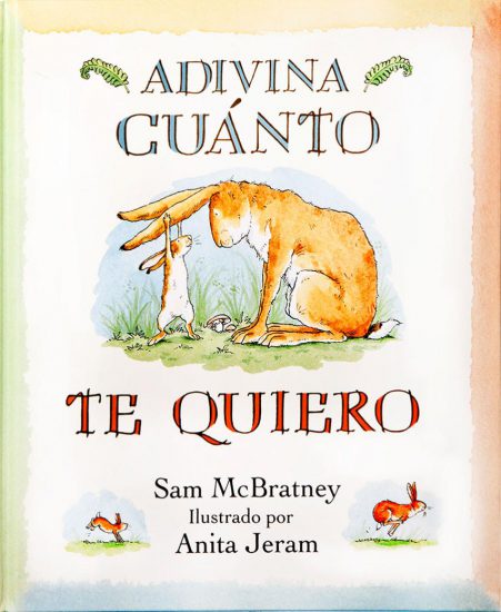 40 libros infantiles (+ 10 libros para adultos) que te recomendamos 3 libros para niños pequeños-Adivina cuanto te quiero