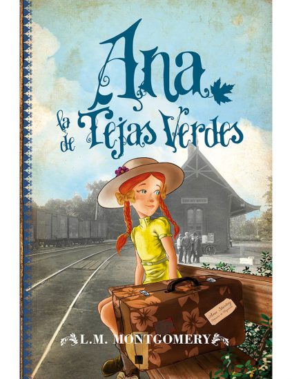40 libros infantiles (+ 10 libros para adultos) que te recomendamos 30 Ana de las tejas verdes libro infantil