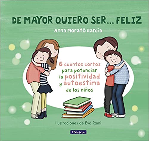 40 libros infantiles (+ 10 libros para adultos) que te recomendamos 18 de mayor quiero ser feliz