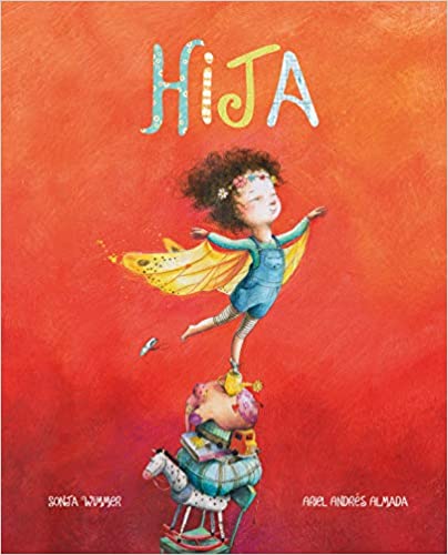 40 libros infantiles (+ 10 libros para adultos) que te recomendamos 17 Hija libro infantil