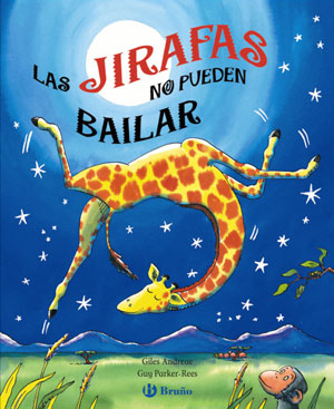 40 libros infantiles (+ 10 libros para adultos) que te recomendamos 8 libro para niños Las jirafas no pueden bailar