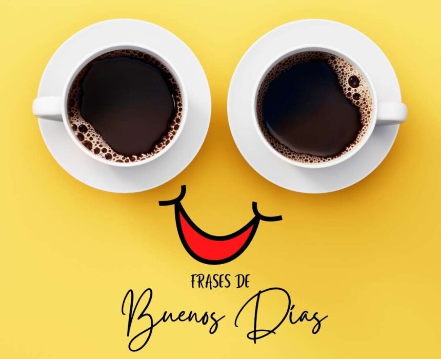 Frases de buenos días