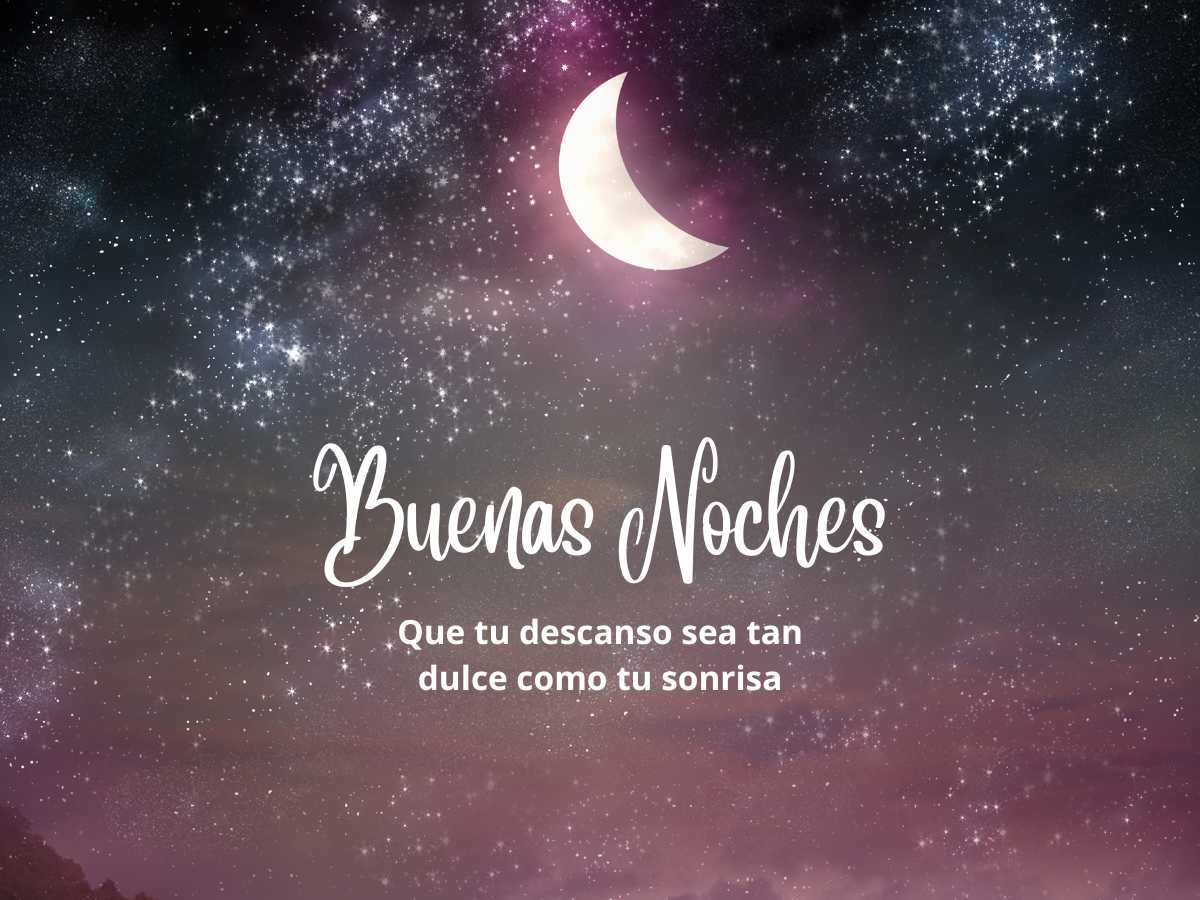 +250 frases de Buenas Noches que te harán sonreír ¡hasta mientras