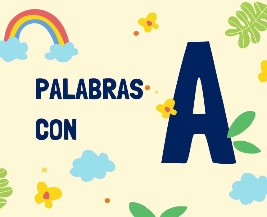 Ejemplos de palabras con A