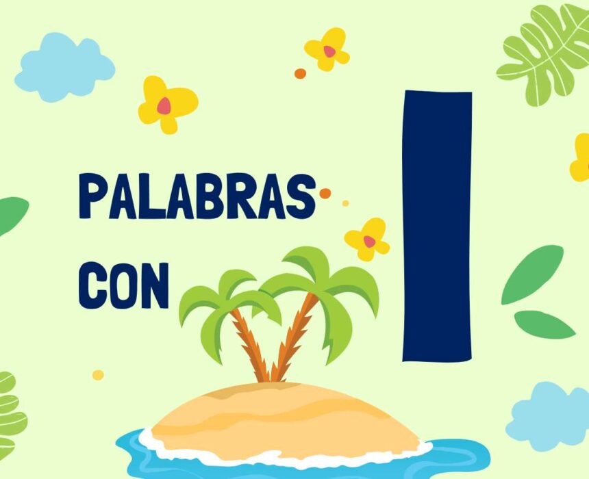Ejemplos de palabras con I