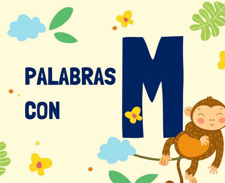 Ejemplos de palabras con M
