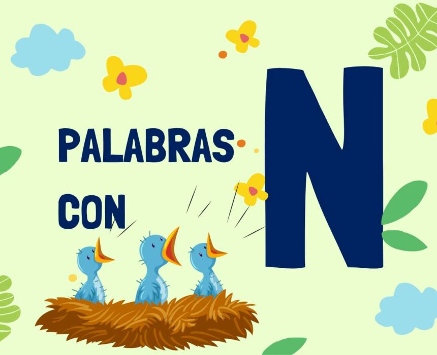 Ejemplos de palabras con N