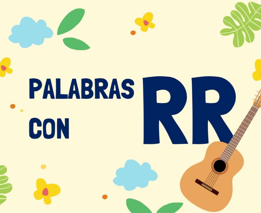 Ejemplos de palabras con RR