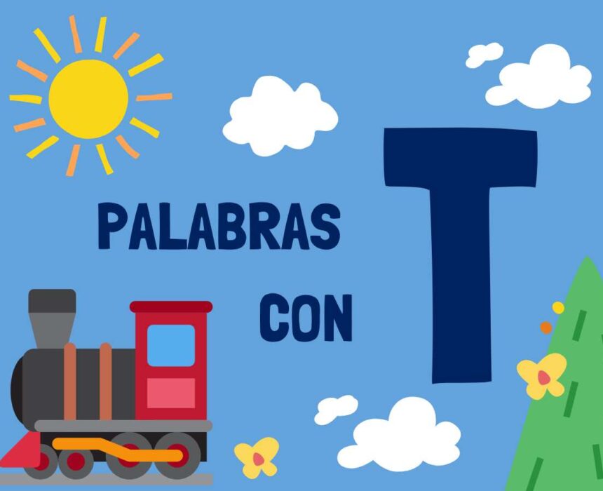 Ejemplos de palabras con T